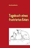 Tagebuch eines frustrierten Katers