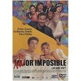 The Best Is Yet to Come ( Peor imposible, �qu� puede fallar? ) [ Origine Espagnole, Sans Langue Francaise ]par V�ctor Clavijo