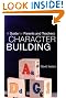 Character Building: A Guide for Parents and Teachers