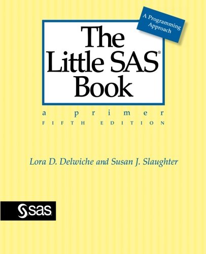 The Little SAS Book: A Primer, Fifth Edition image
