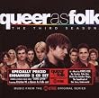 Queer as Folk: The Third Season