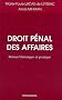 Droit p�nal des affaires. Manuel th�orique et pratique