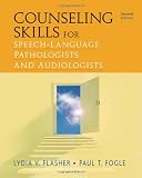 Counseling Skills for Speech-Language Pathologists and Audiologists