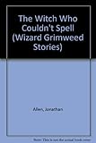 The witch who couldn't spell