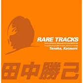 RARE TRACKS