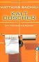 Kaltduscher: Ein M�nner-WG-Roman