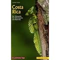 Nationalparks in Costa Rica: Der Naturguide f�r Nationalparks und Reservate