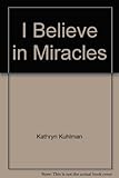 I believe in miracles