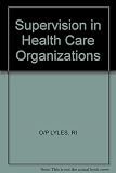 Supervision in health care organizations