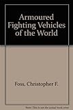 Armoured fighting vehicles of the world