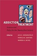 Addiction Treatment: Science and Policy for the Twenty-first Century
