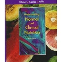 Understanding Normal and Clinical Nutrition (5th Edition) Understanding Normal and Clinical Nutrition (5th Edition)
