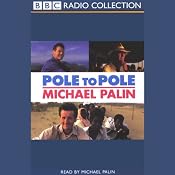 Pole to Pole | [Michael Palin]