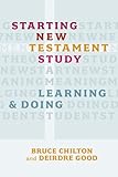 Starting New Testament study : learning, doing