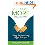 A Quest for More Small Group and Discussion Guide: Living for Something Bigger Than You