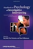 Handbook of psychology of investigative interviewing : current developments and future directions