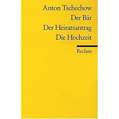 Der B�r / Der Heiratsantrag / Die Hochzeit: Drei Einakter