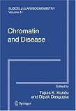 Chromatin and Disease (Subcellular Biochemistry)