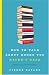 Books : How to Talk About Books You Haven't Read