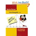 Hochbegabt oder gescheit gescheitert?: Der Wegweiser im positiven Umgang mit hochbegabten Kindern
