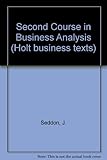A second course in business analysis : a problem-solving approach to management science