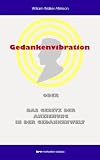Produkt-Bild: Gedankenvibration oder Das Gesetz der Anziehung in der Gedankenwelt