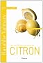 Les meilleures recettes de citron