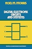 Digital electronic circuits and systems