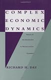 Complex Economic Dynamics, Vol. 2: An Introduction to Macroeconomic Dynamics (Studies in Dynamical Economic Science)