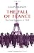 The Fall of France: The Nazi Invasion of 1940 (Making of the Modern World)