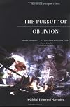 The Pursuit of Oblivion
