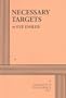 Necessary Targets - Acting Edition