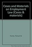 Cases and materials on employment law