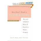 Click here to buy You Don't Need A Hysterectomy: New And New And Effective Ways Of Avoiding Major... by Ivan Strausz.