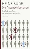 Produkt-Bild: Die Ausgeschlossenen. Das Ende vom Traum einer gerechten Gesellschaft