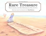Rare Treasure: Mary Anning and Her Remarkable Discoveries