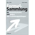 Formelsammlung f�r Handelsfachwirte und andere IHK-Fortbildungspr�fungen