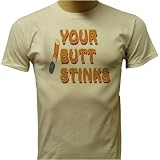 Your Butt Stinks, Anti-Smoking No Smoking T-shirt