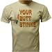 Your Butt Stinks, Anti-Smoking No Smoking T-shirt