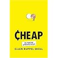 Cheap (The High Cost of Discount Culture) (Hardcover)