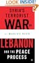 Syria's Terrorist War on Lebanon and the Peace Process