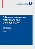 Advanced Autonomic Networking and Communication (Whitestein Series in Software Agent Technologies and Autonomic Computing)