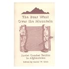 Bear Went over the Mountain: Soviet Combat Tactics in Afghanistan by  Lester W. Grau