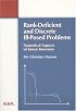 Rank-Deficient and Discrete Ill-Posed Problems: Numerical Aspects of Linear Inversion (Monographs on Mathematical Modeling and Computation)