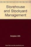 Storehouse and stockyard management