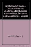 Single market Europe : opportunities and challenges for business