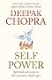 Self Power: Spiritual Solutions to Life's Greatest Challenges: The Spiritual Solutions to Life's Greatest Challenges