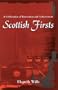 Scottish Firsts: A Celebration of Innovation and Achievement