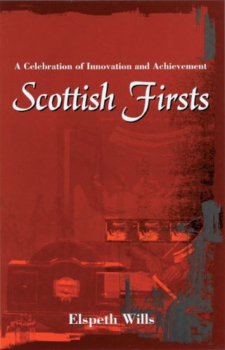 City Travel Guides Discounted  Books : Scottish Firsts: A Celebration of Innovation and Achievement