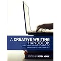 A Creative Writing Handbook: Developing Dramatic Technique, Individual Style and Voice